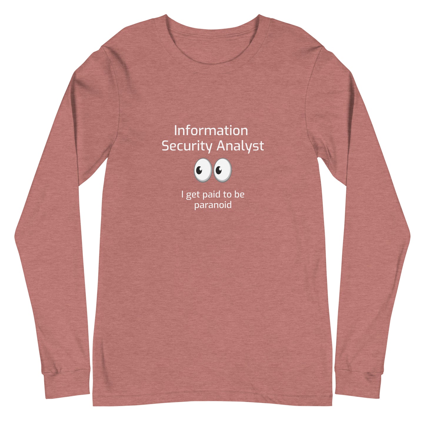 Information Security Analyst IT Humor Long Sleeve Tee Computer Humor Shirt