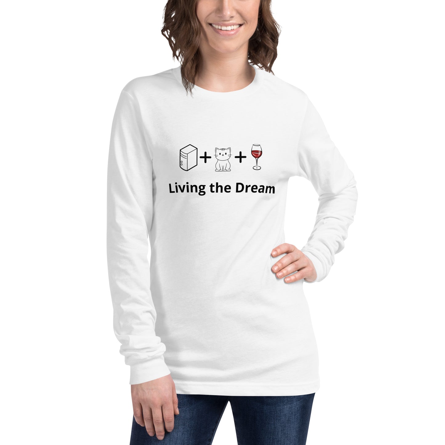 Computers Cats and Wine Living the Dream Long Sleeve Shirt