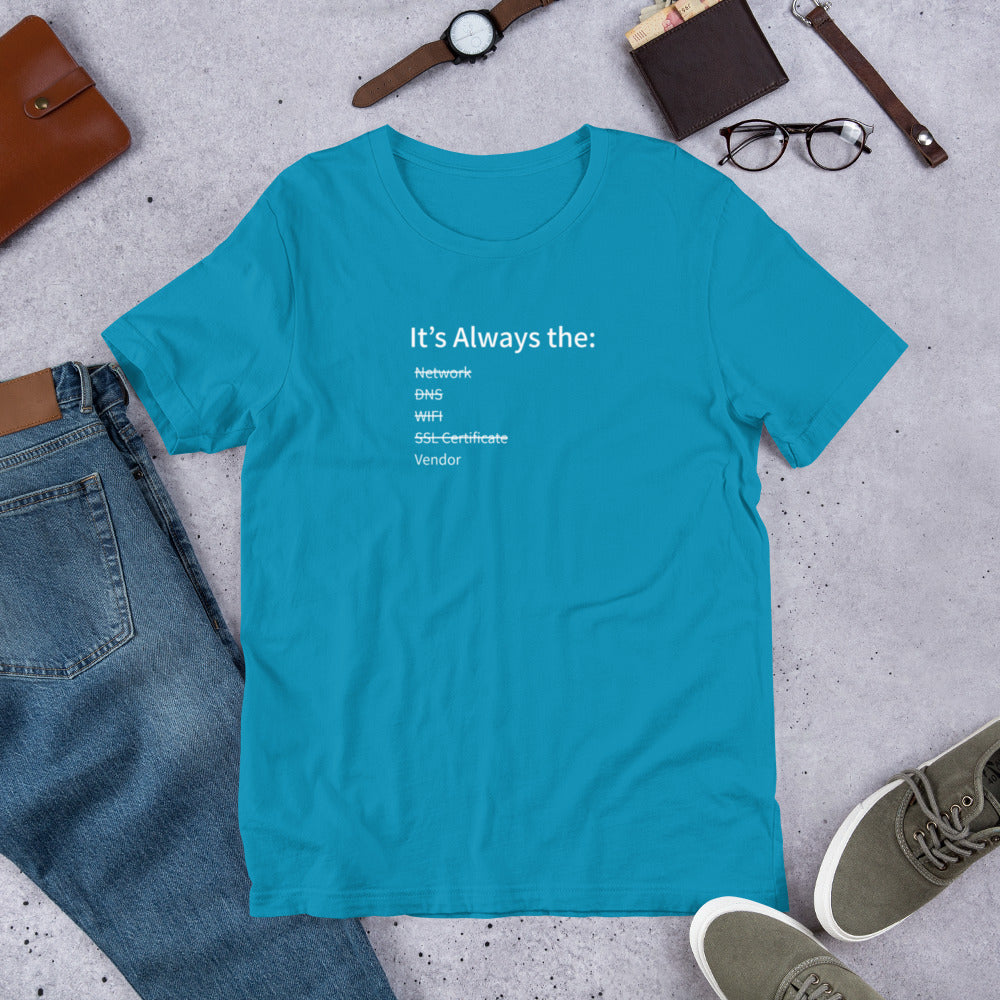 Funny IT t-shirt blaming vendor for network outages, sysadmin humor shirt.