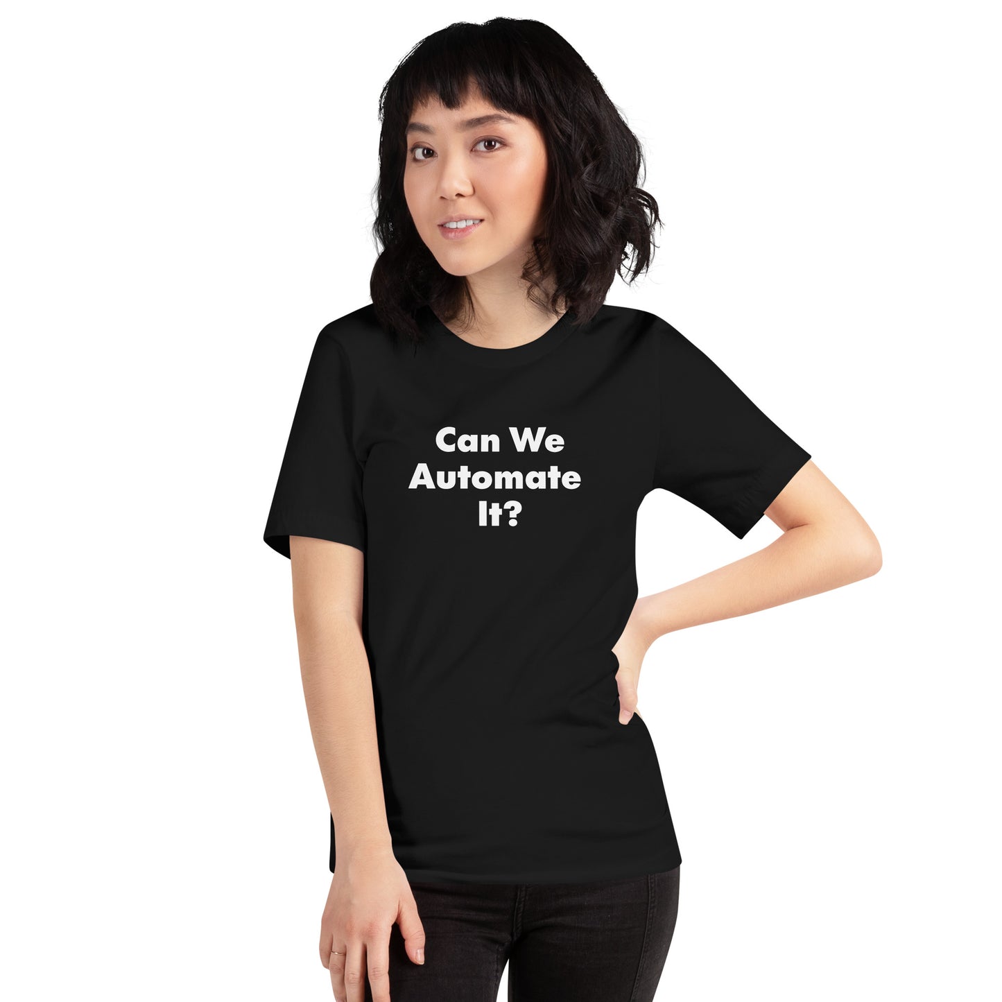 Can We Automate It text on a t-shirt