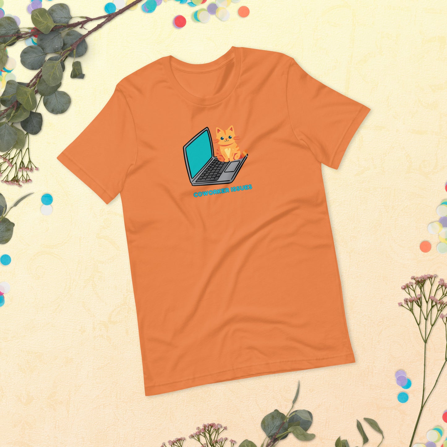 Funny Cat on a Laptop Coworker Issues Shirt