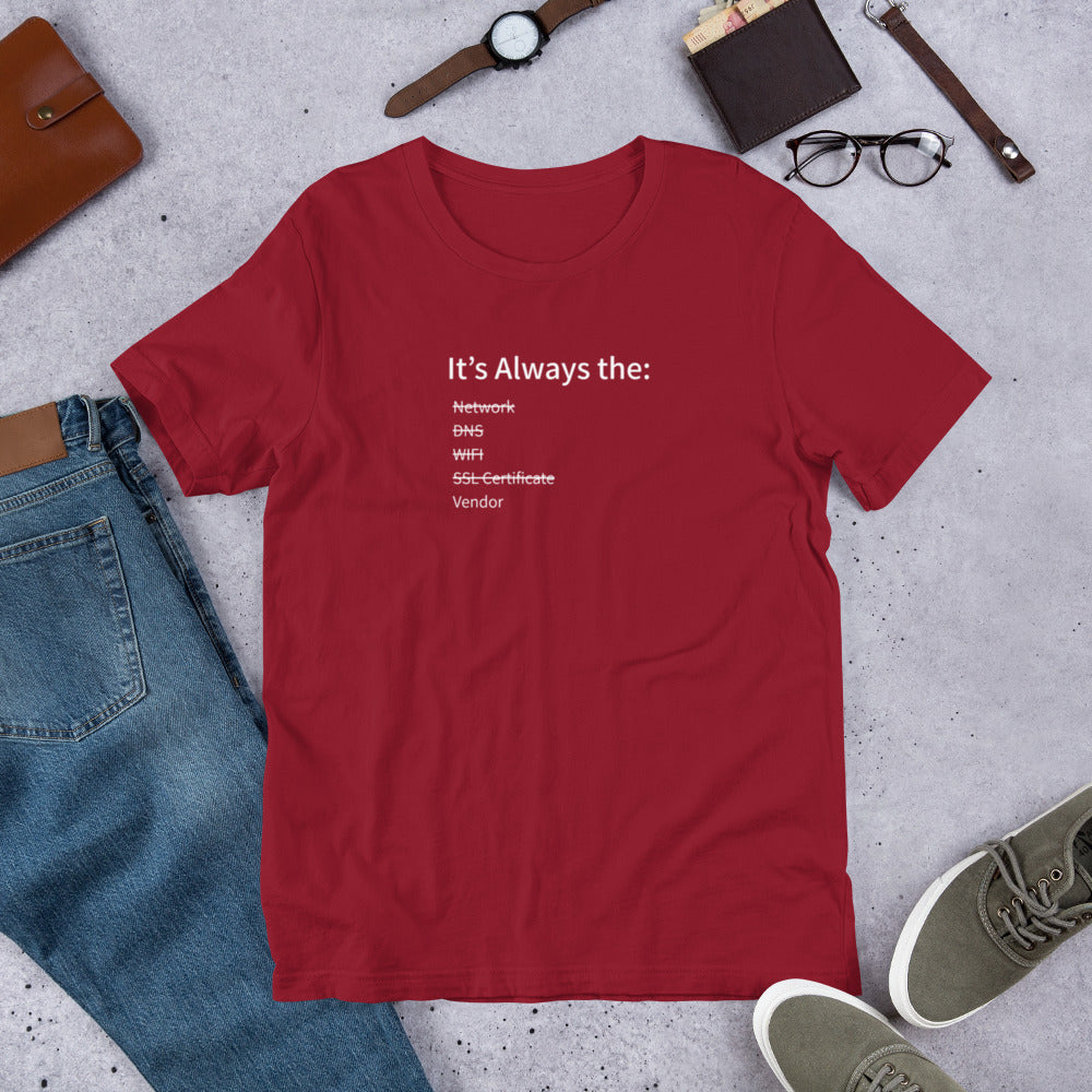 Funny IT t-shirt blaming vendor for network outages, sysadmin humor shirt.