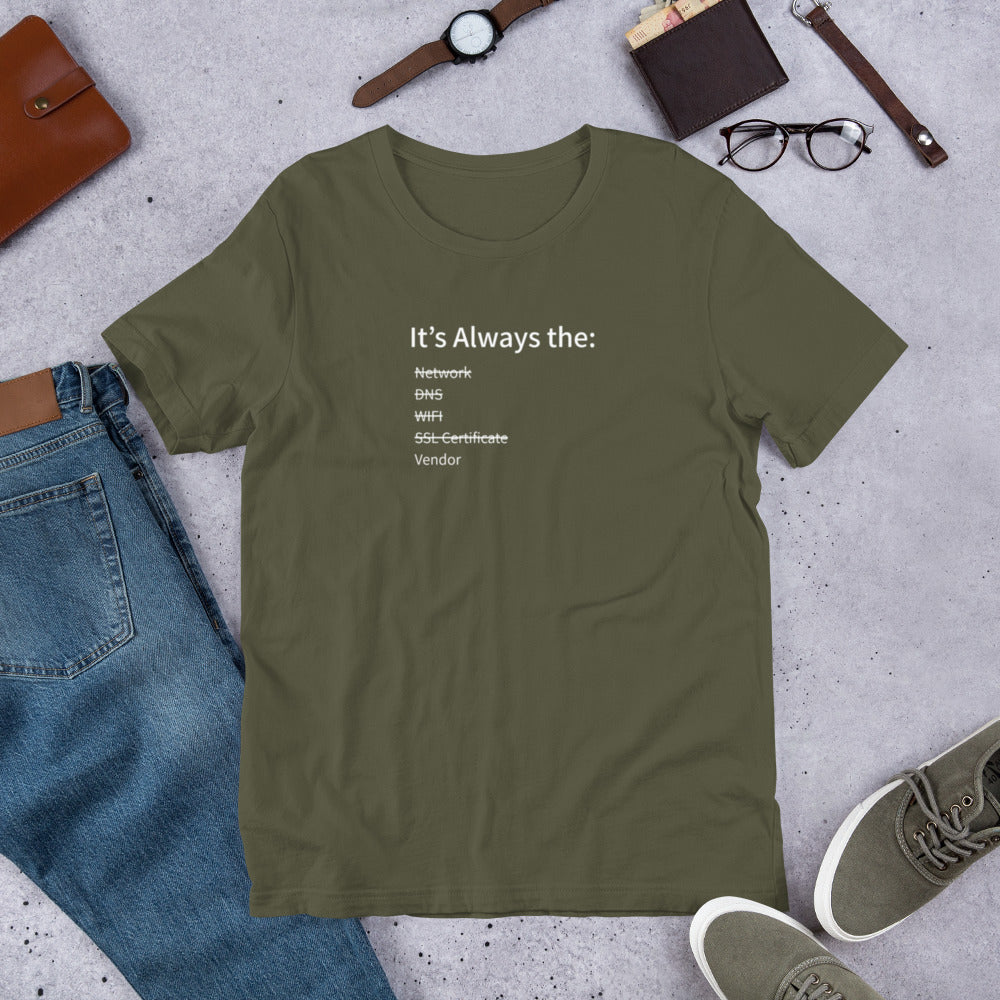 Funny IT t-shirt blaming vendor for network outages, sysadmin humor shirt.
