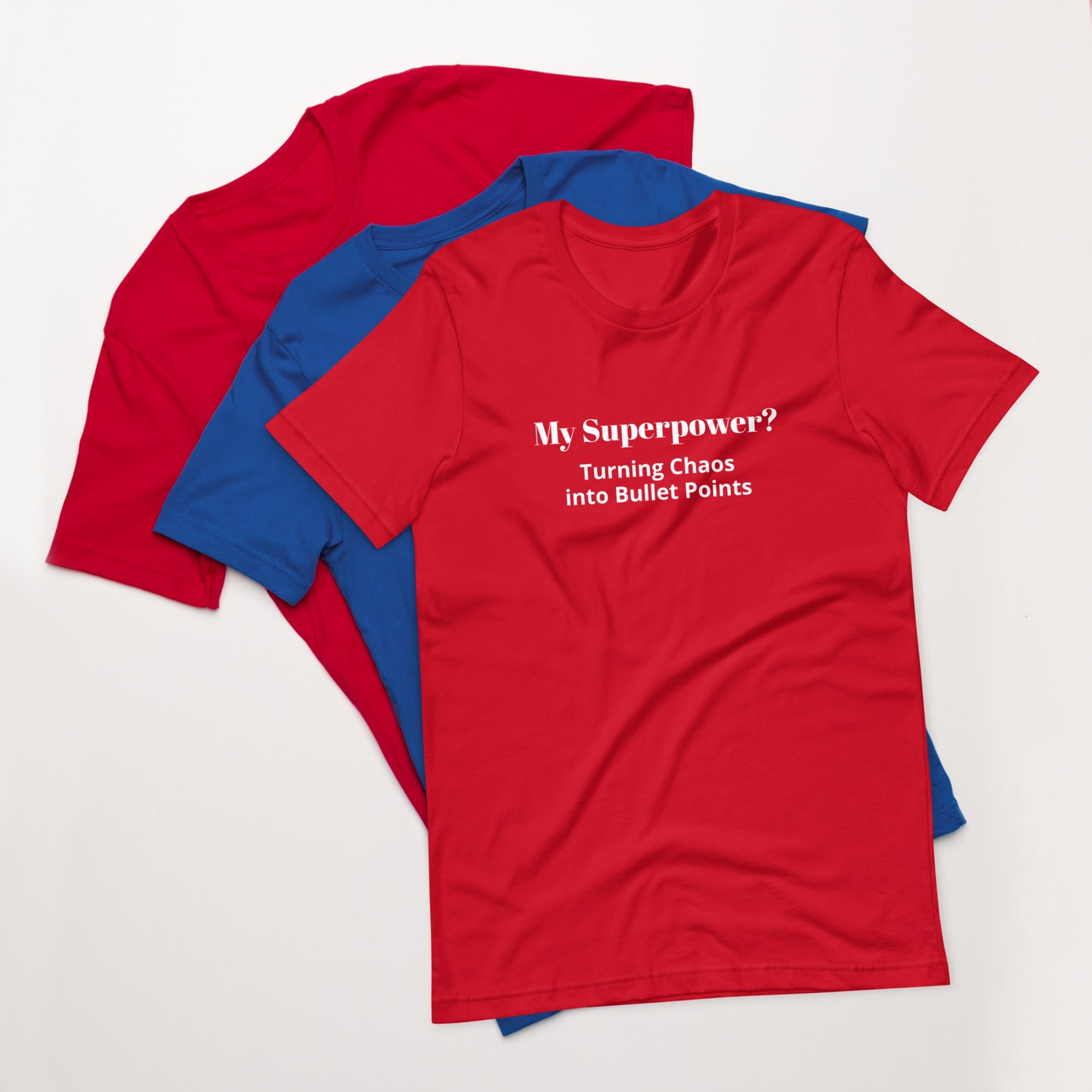 My Superpower is turning chaos into bullet points tshirt