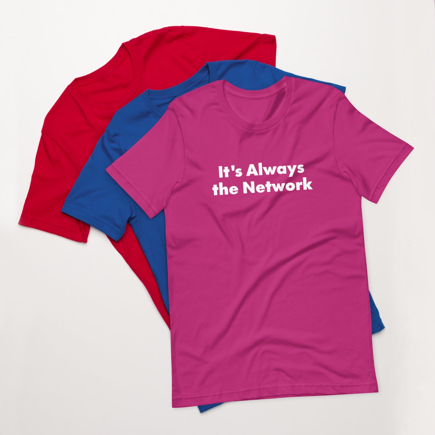 It's Always the Network Funny Computer Shirt