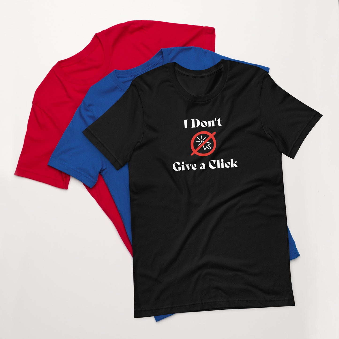 I Don't Give a Click Funny Computer Shirt