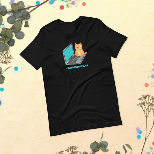 Funny Cat on a Laptop Coworker Issues Shirt