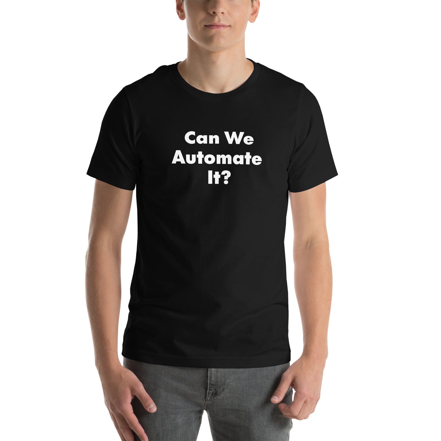 Can We Automate It text on a black t-shirt