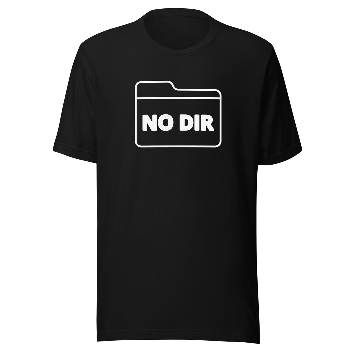 a T-Shirt that says NO DIR inside a folder graphic