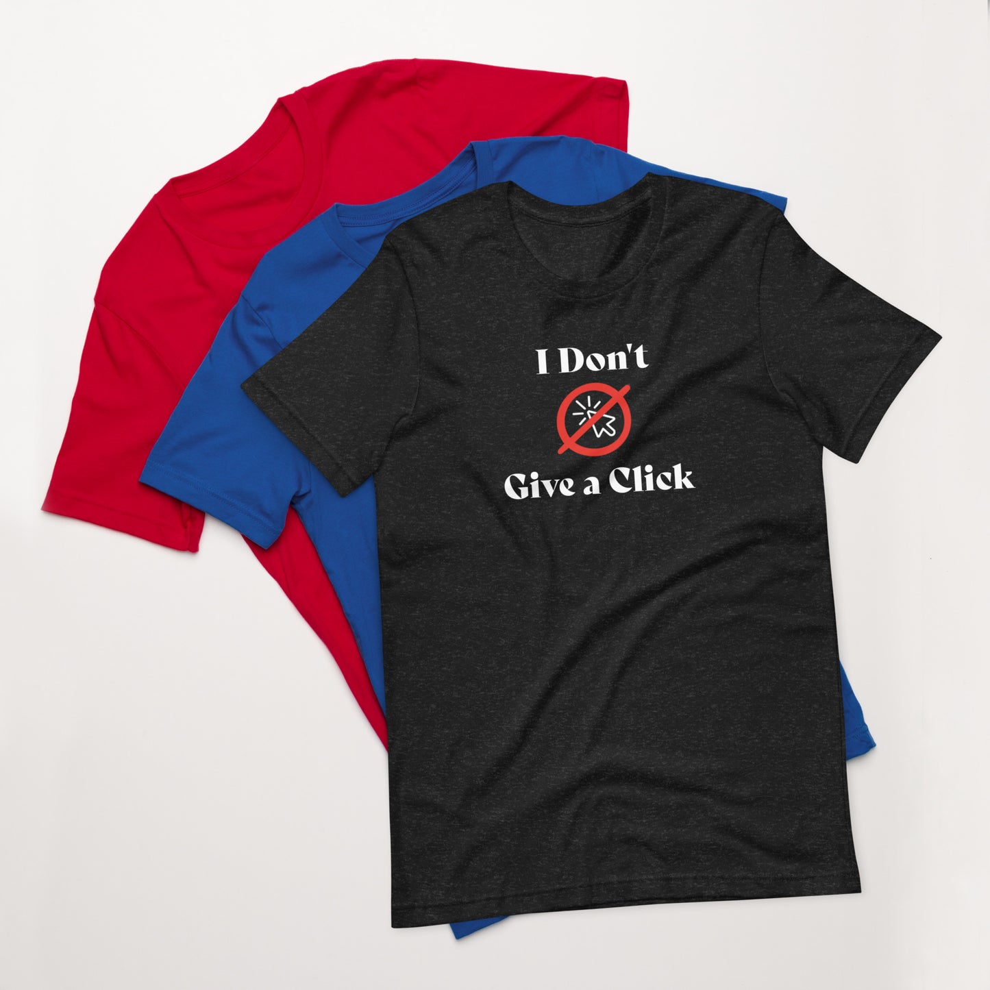 I Don't Give a Click Funny Computer Shirt