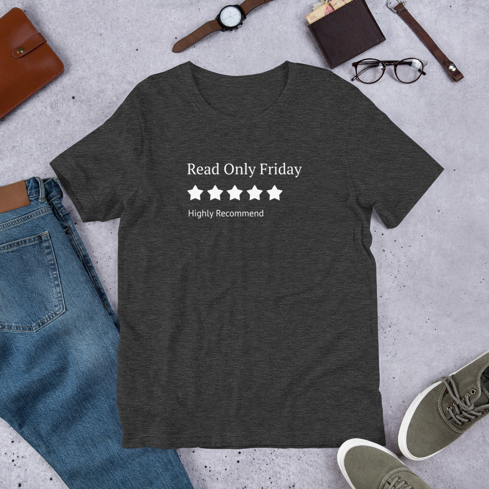 A T-Shirt that says Read Only Friday and has a 5 star review symbol.