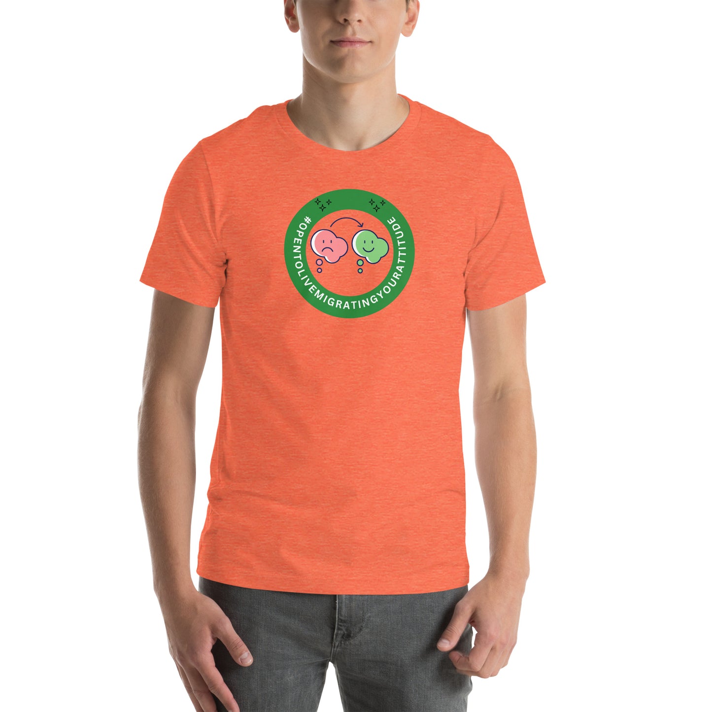 T-shirt with a Work Status Badge that says #OPENTOLIVEMIGRATINGYOURATTITUDE