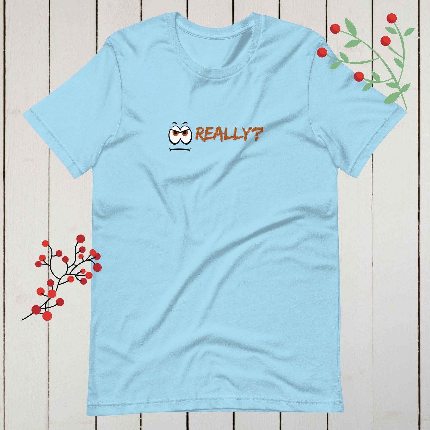 Really? Sarcastic Eyeball Graphic T-Shirt