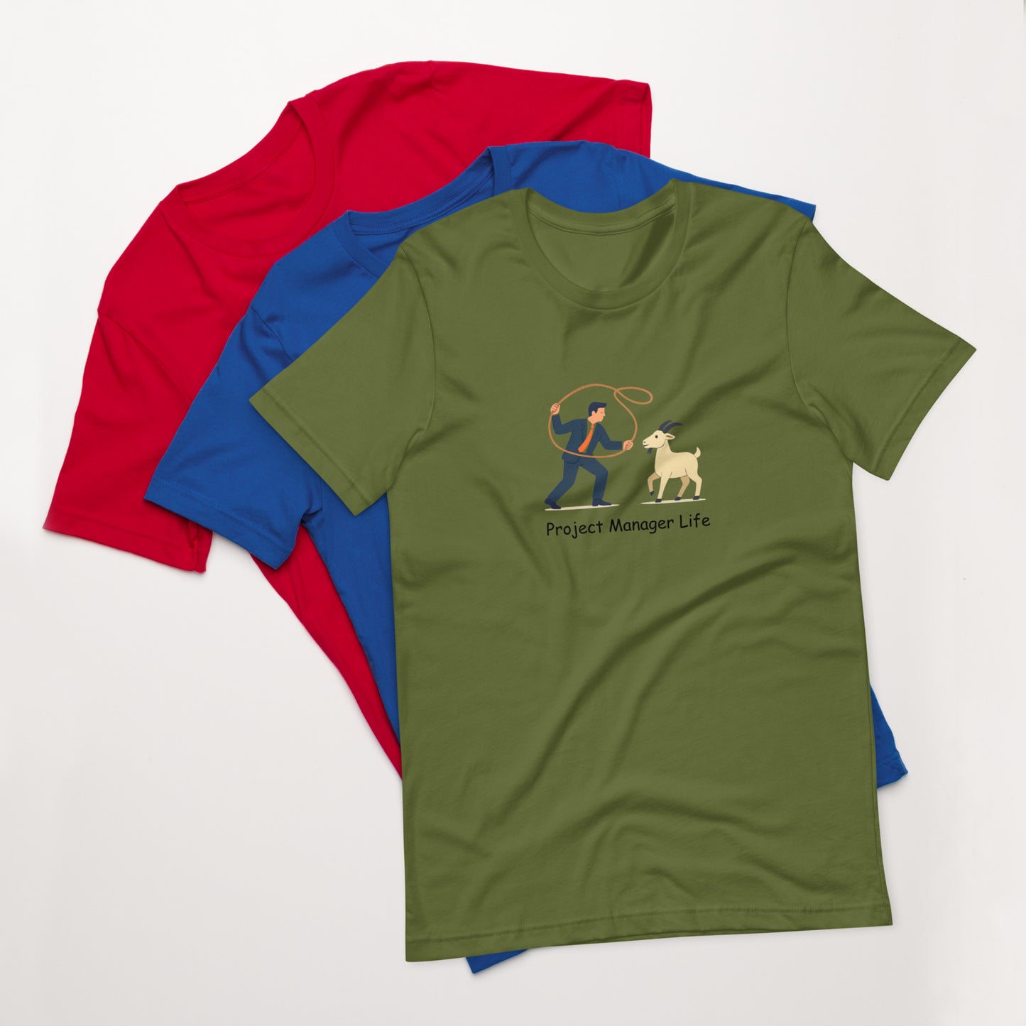 Project Manager Life T-Shirt with a picture of a project manager wrangling a goat.
