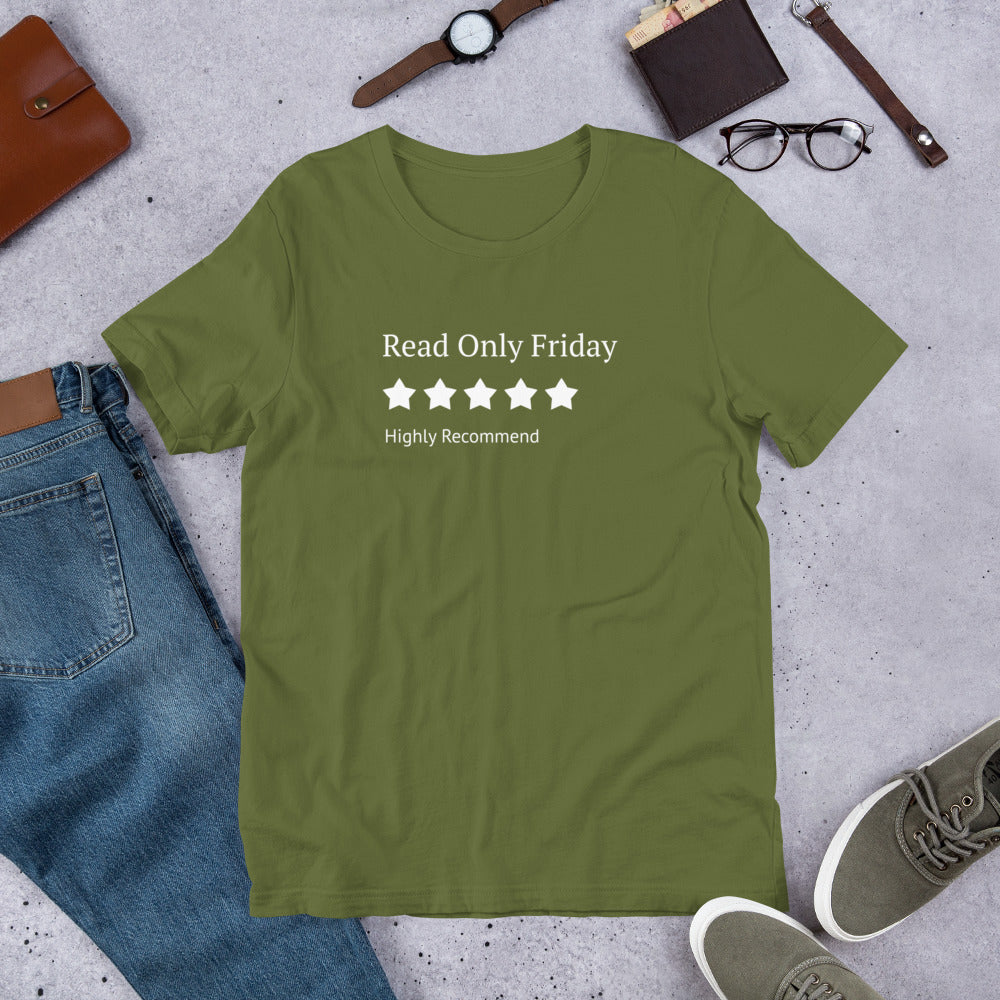 A T-Shirt that Says Read Only Friday and shows a 5 Star Review, Highly Recommend