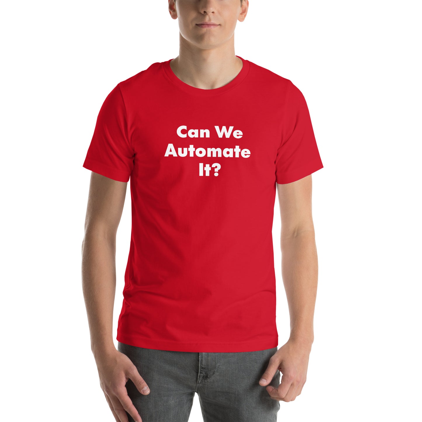 Can We Automate It text on a red t-shirt
