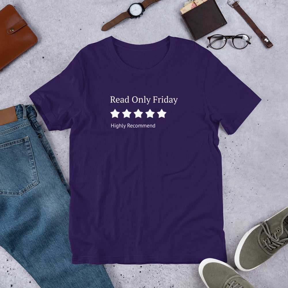 A T-Shirt that Says Read Only Friday and shows a 5 Star Review, Highly Recommend