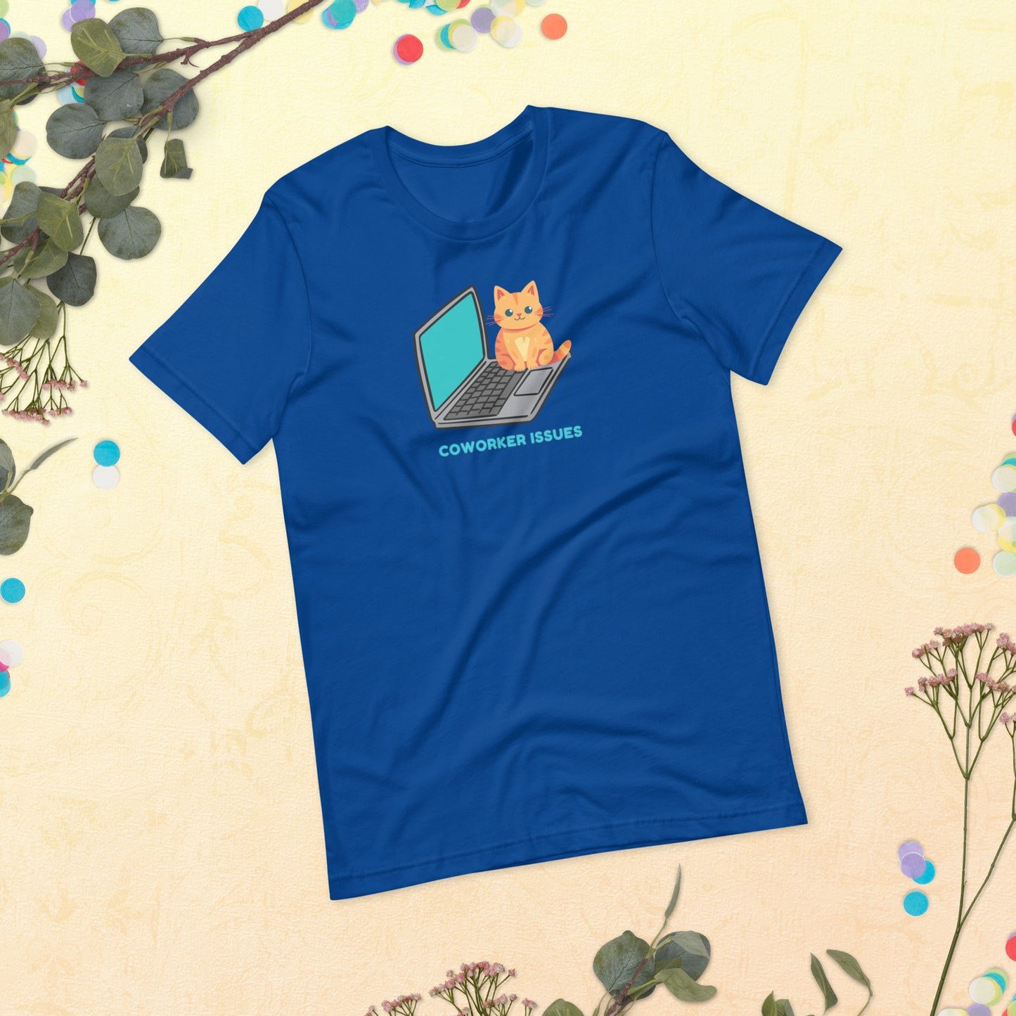Funny Cat on a Laptop Coworker Issues Shirt