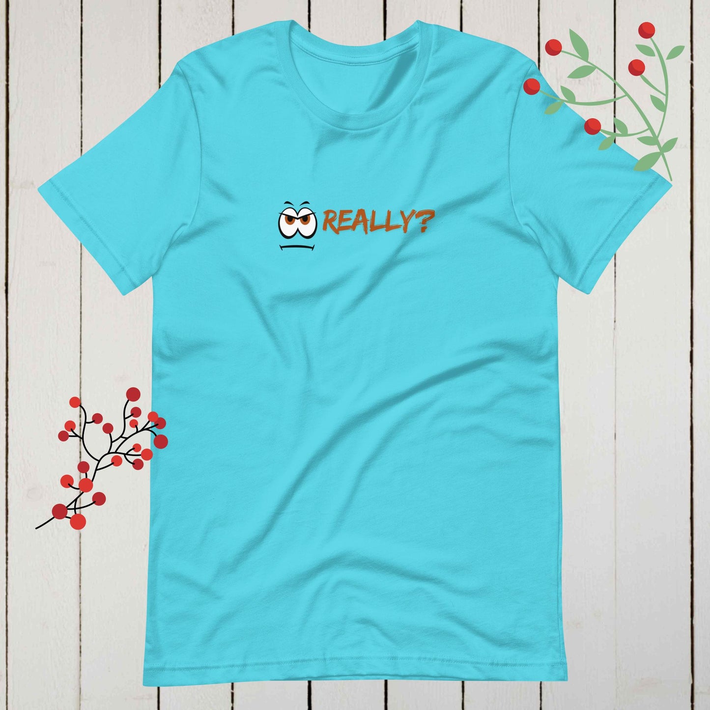 Really? Sarcastic Eyeball Graphic T-Shirt