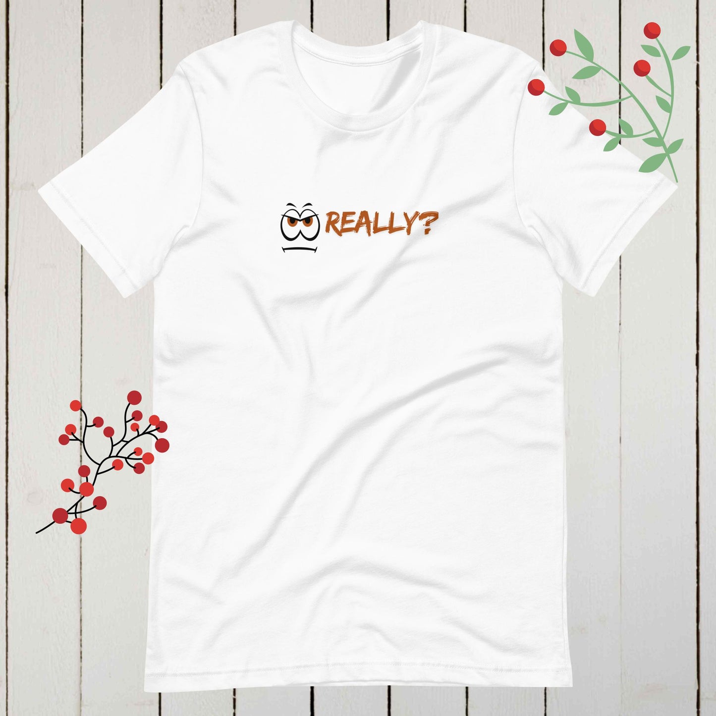 Really? Sarcastic Eyeball Graphic T-Shirt