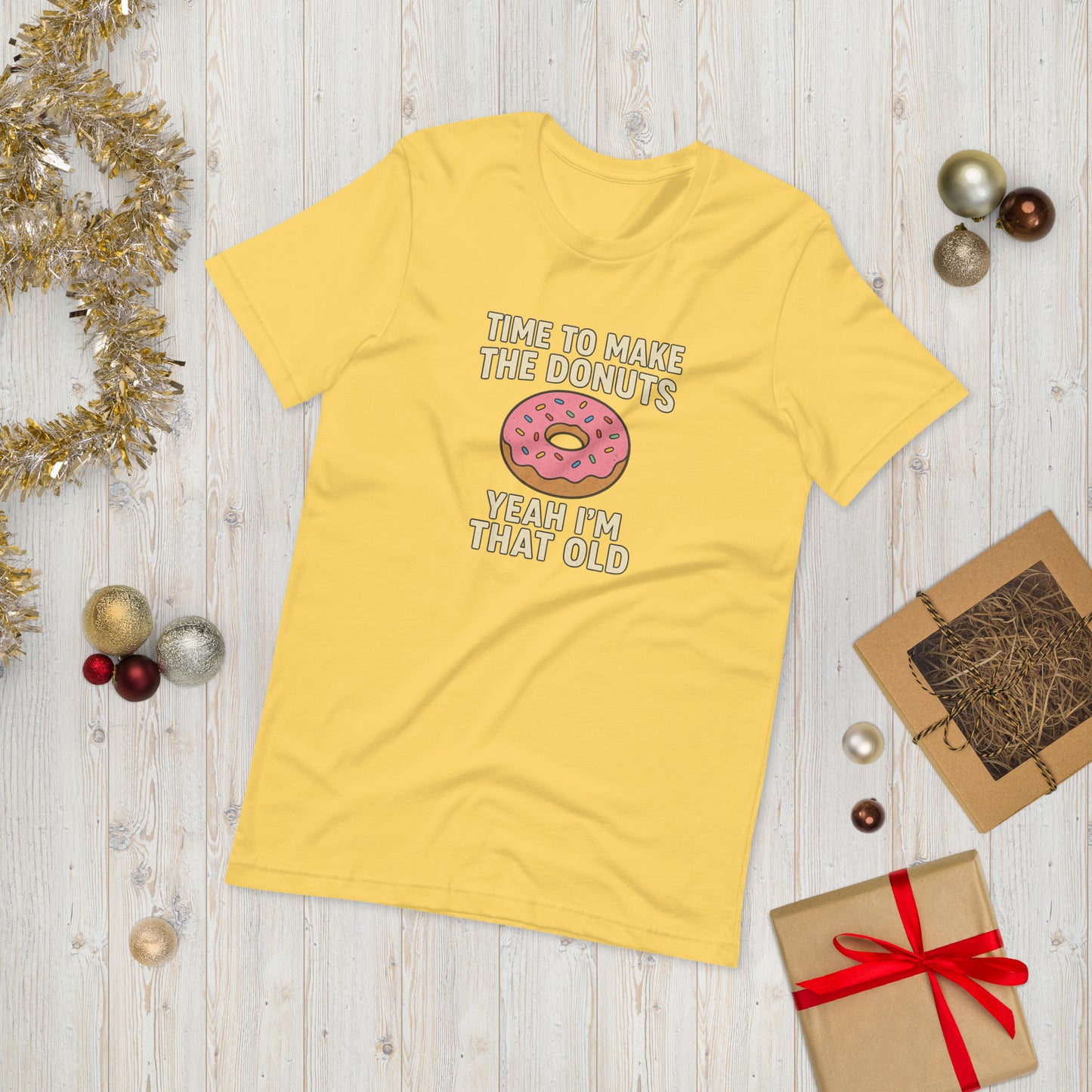 Sarcastic Time to Make the Donuts Shirt
