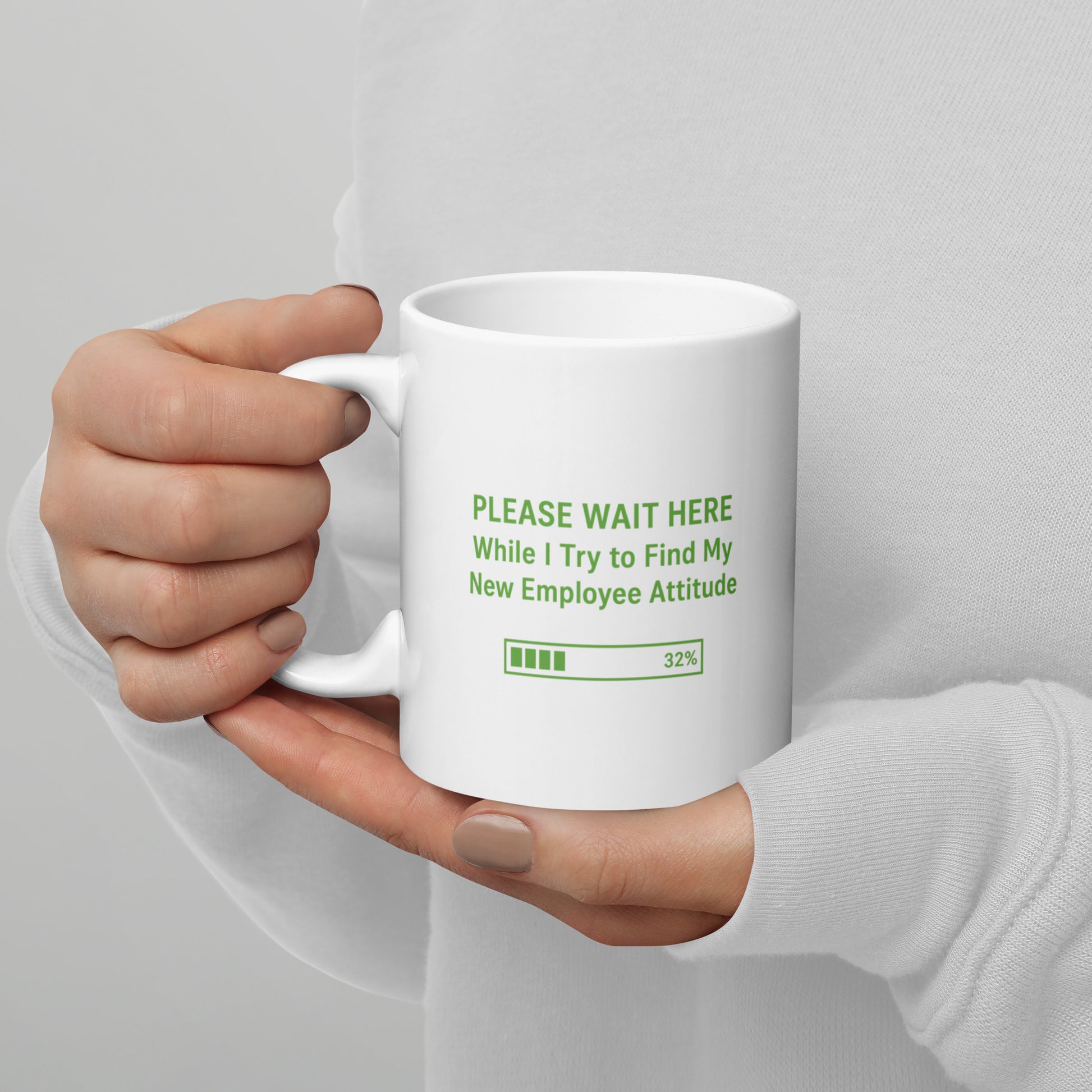 Sarcastic New Employee Attitude Mug